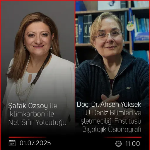 Doç. Dr. Ahsen Yüksek – Şafak Özsoy ile İklimkarbon ile Net Sıfır Yolculuğu