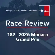 Race Review | 2026 Monaco Grand Prix | 182 | The Race Winner Was Never in Doubt. Everything Else Was a Disaster.