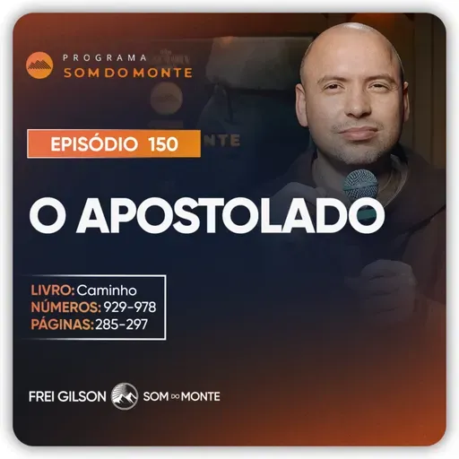 O Apostolado | Caminho, Sulco e Forja | #150