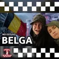 Si hay lluvia no hay carrera… todo mal en Bélgica – Episodio 18