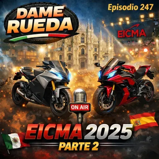 247. Especial: EICMA Parte 2 (Naked - Sporturismo)