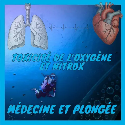 [Médecine et plongée] L'oxygène en plongée : du médicament au poison