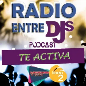 Radio entre Djs linea 2