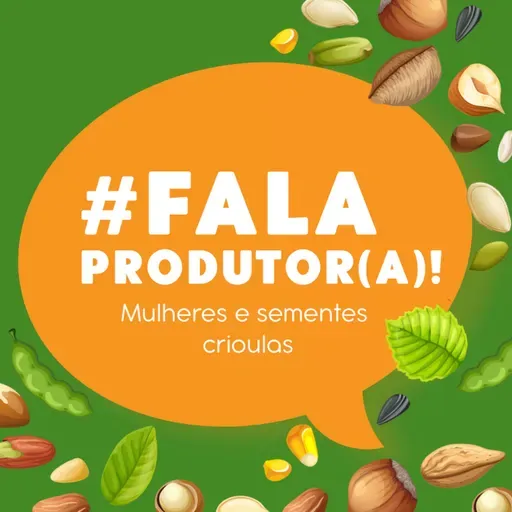 #7 Mulheres e sementes crioulas
