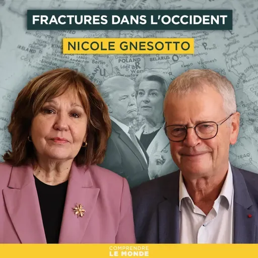 Fractures dans l'Occident. Avec Nicole Gnesotto | Entretiens géopo
