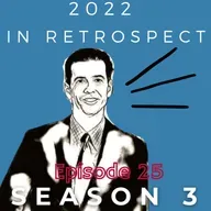 2022 in Retrospect with Dan Twining