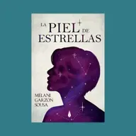 Mélani Garzón-Sousa - Fragmento de "La piel de estrellas" Leído por Mélani Garzón-Sousa.