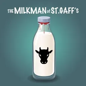 The Milkman of St. Gaff's