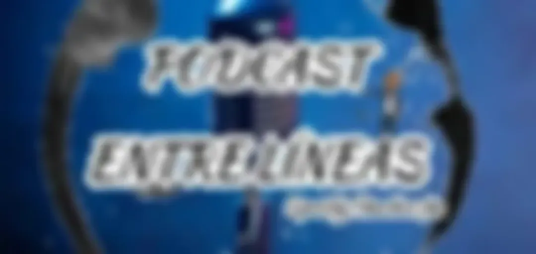 Podcast Entre Líneas 