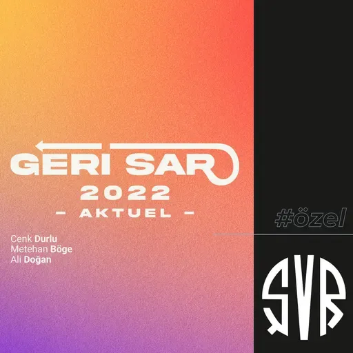 GERiSAR 2022 - AKTÜEL OLAYLAR