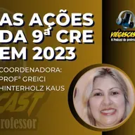 🎧🎤Viégascast #49: As Ações da 9ª CRE em 2023 - Professor Viégas🎧🎤
