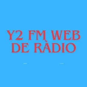 Y2 FM WEB  RADIO DE COMUNICAÇÃO