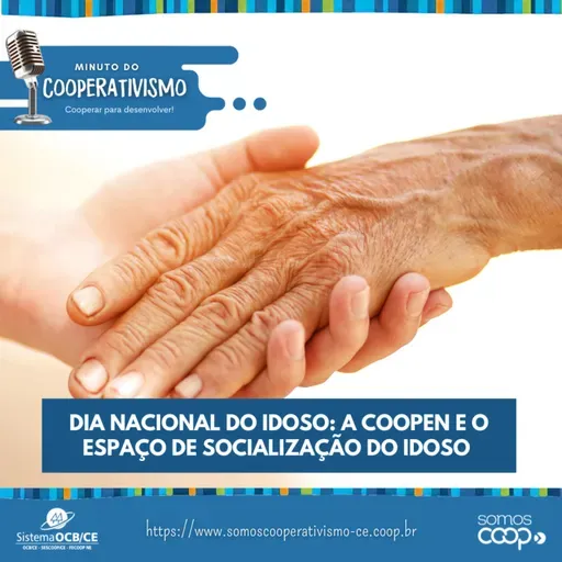 Dia Nacional do Idoso: A Coopen e o espaço de socialização do idoso