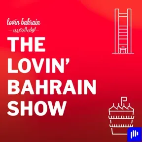 The Lovin Bahrain Show