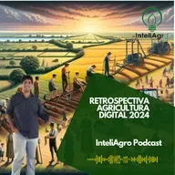 Retrospectiva da Agricultura Digital em 2024