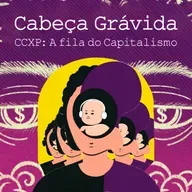 CCXP: A fila do Capitalismo