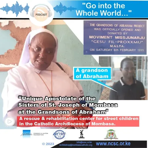 Go Into the Whole World - Sisters of St. Joseph of Mombasa, Grandsons of Abraham -Mombasa