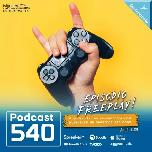 540 - Freeplay! abril 2026