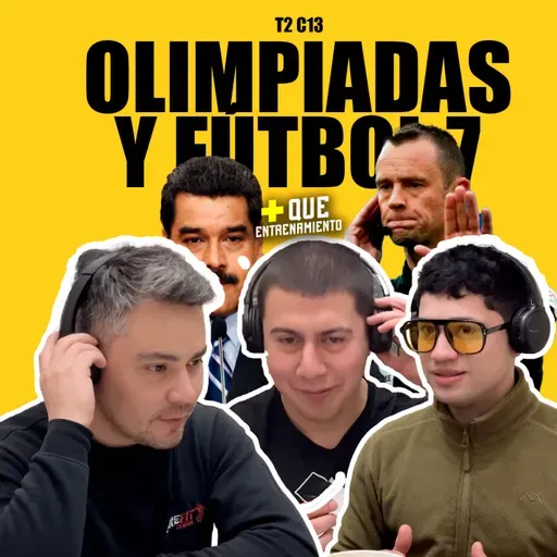 T2 C13 | OLIMPIADAS Y FÚTBOL 7... | +Que Entrenamiento