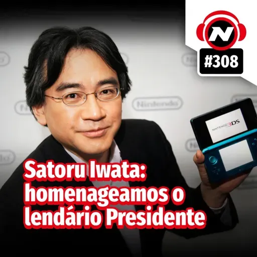Satoru Iwata: homenageamos o lendário Presidente
