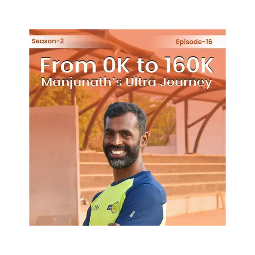 Season 2 Episode 16: From 0K to 160K - The Story of Manjunath Krishna Redddy
