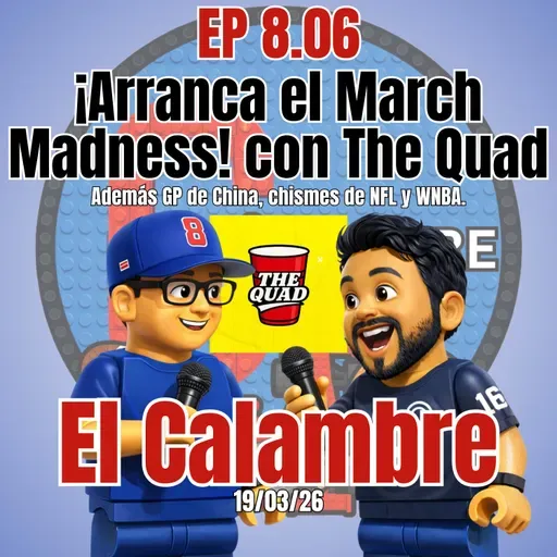 EP 8.06 ¡Arranca el March Madness!