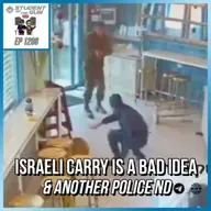Israeli Carry is a Bad Idea & Another Police ND | SOTG 1298
