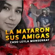 Leyla Monserrat: El Caso que INDIGNA a México