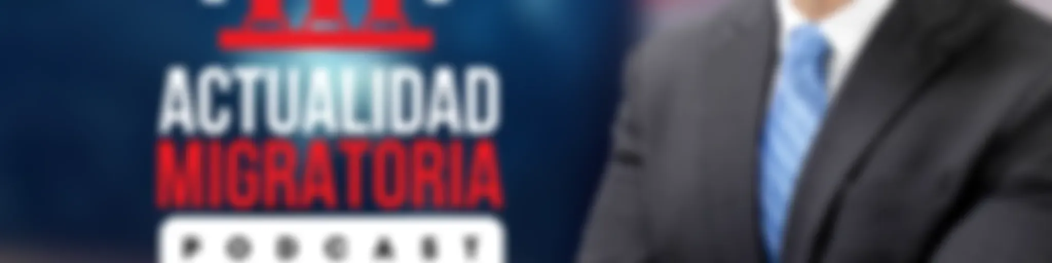 Actualidad Migratoria con el Abogado Jesus Reyes