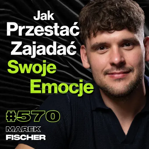 #570 Po Czym Poznać, Że Dietetyk Cię Oszukuje? Co Alkohol Robi z Twoim Mózgiem? - Marek Fischer