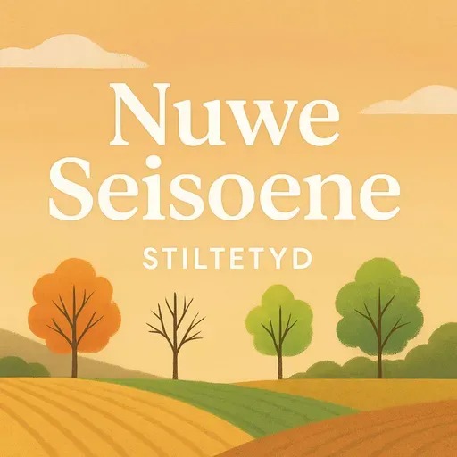 'n Nuwe Seisoen | Gebedsbegeleiding