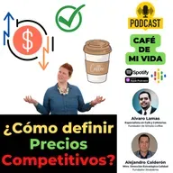 136 ¿Cómo definir precios competitivos? - Mtro. Alejandro Calderón - Strateknia