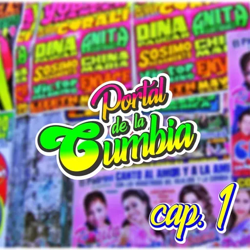Portal de la Cumbia Capítulo 1
