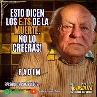 Ep. 68 I Esto dicen los EXTRATERRESTRES sobre la MUERTE. ¡Te vas a sorprender! Radim I Insólita Podcast