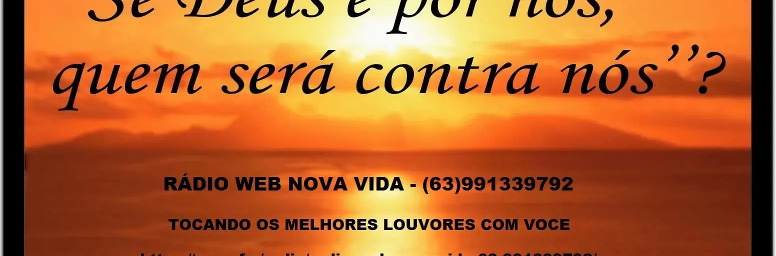RÁDIO WEB NOVA VIDA - (63)991339792