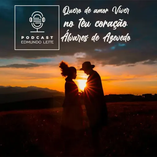 Quero de amor Viver no teu coração (Álvares de Azevedo)