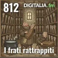 Digitalia #812 - I frati rattrappiti