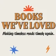 Introducing: Books We've Loved