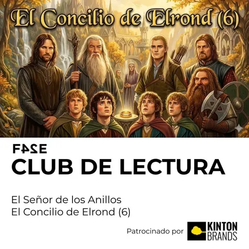 Club de Lectura | El Señor de los Anillos: La Comunidad del Anillo | El Concilio de Elrond (6)