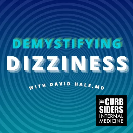 #505 Demystifying Dizziness with Dr. David Hale