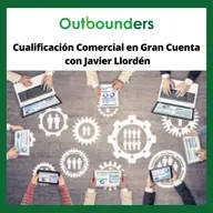 Cualificación Comercial en Gran Cuenta con Javier Llordén