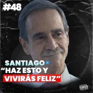 EXPERTO EN GESTIÓN EMOCIONAL Y LIDERAZGO, La CLAVE de la FELICIDAD y el ÉXITO | SANTIAGO ÁVILA