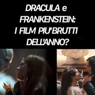 DRACULA di Besson e FRANKENSTEIN di Del Toro sono i film più brutti dell'anno?