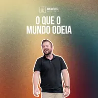 O que o mundo odeia - Pr. Justin Ross