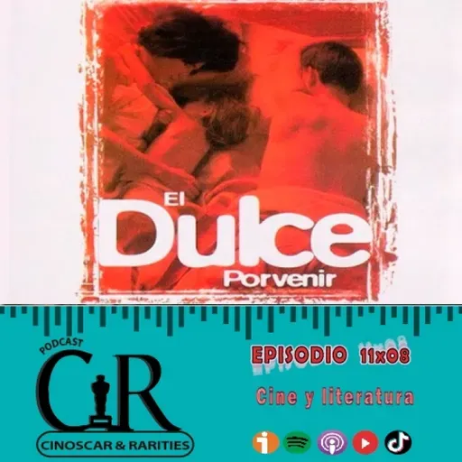 11x08 - CINE Y LITERATURA: EL DULCE PORVENIR