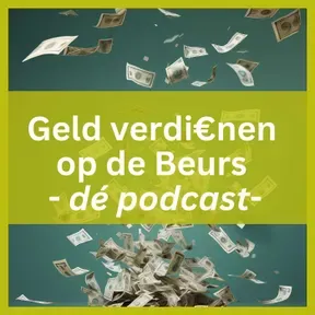 Geld verdienen op de beurs - dé podcast