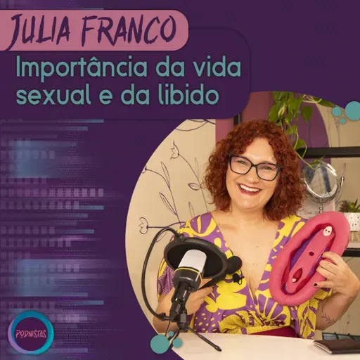A Importância da Vida Sexual e da Libido | PODNISTAS
