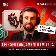 Como fazer um Lançamento de 7 DÍGITOS com Inteligência Artificial | ROI Hunters #306