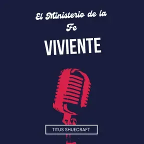 El Ministerio de la Fe Viviente