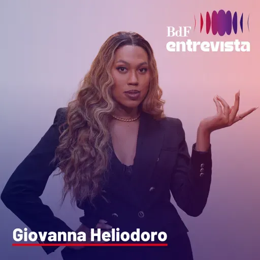 #260 - Giovanna Heliodoro: “Ninguém precisa ser aceito na sociedade, precisa ser respeitado”